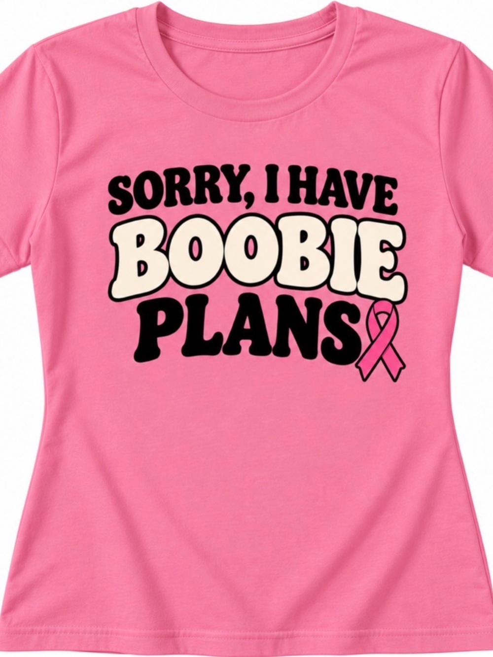 Pink 'Sorry, I Have Boobie Plans' Graphic Tee - Breast Cancer Awareness